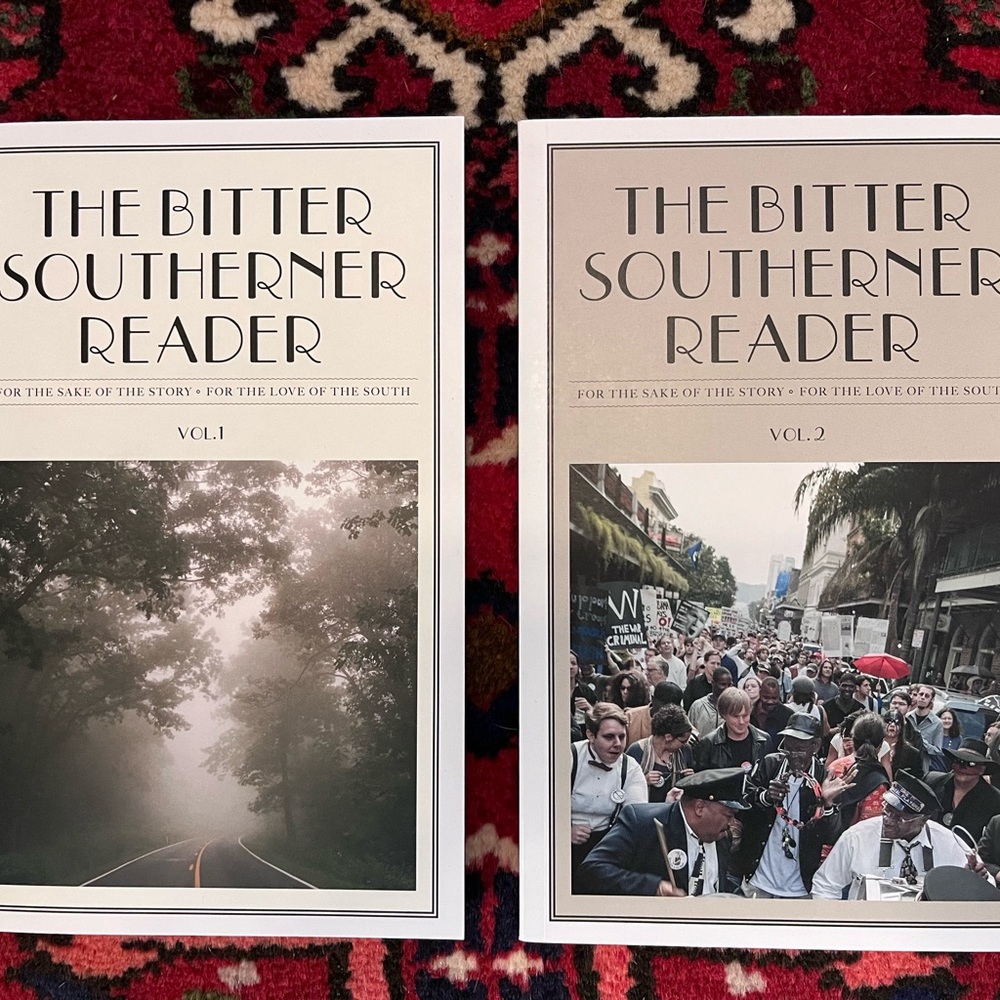 The BITTER SOUTHERNER Reader ~ Volumes 1 & 2
